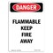 Signmission OSHA Sign, Flammable Keep Fire Away, 5in X 3.5in Decal, 3.5" W, 5" L, Portrait, OS-DS-D-35-V-2345 OS-DS-D-35-V-2345 - alternate 1